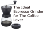 The-ideal--espresso-grinder-for-the-coffee-lover